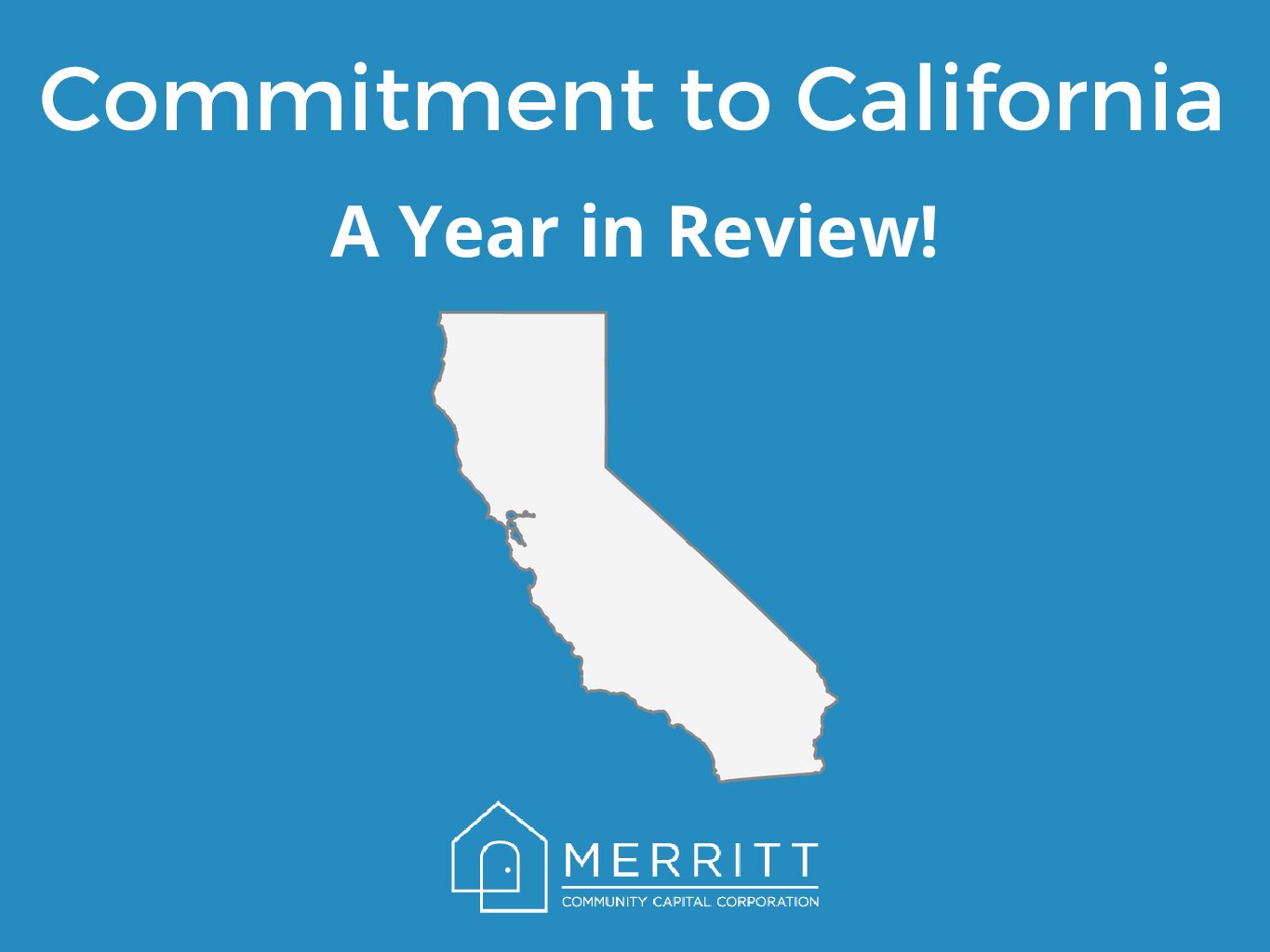 Commitment to California: A Year in Review