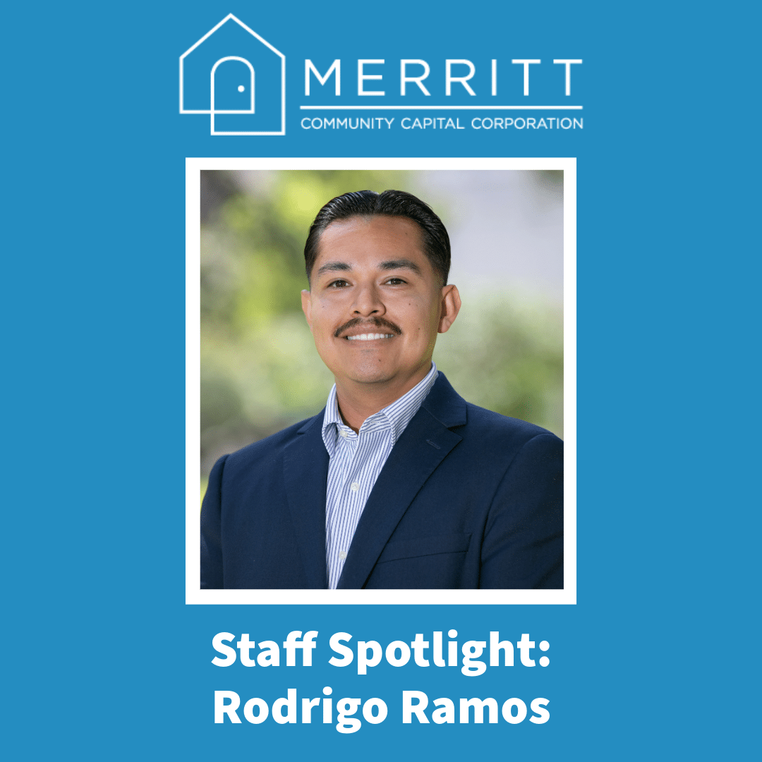 Merritt Community Capital Corporation - Staff Spotlight: Rodrigo Ramos ...